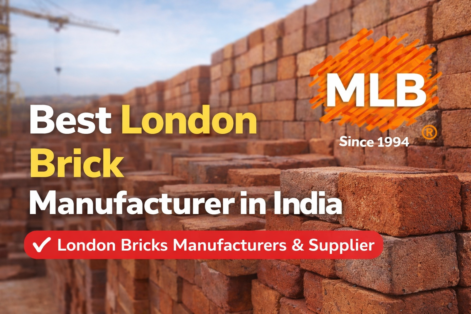 Read more about the article Best London Brick Manufacturer in India for Quality Construction